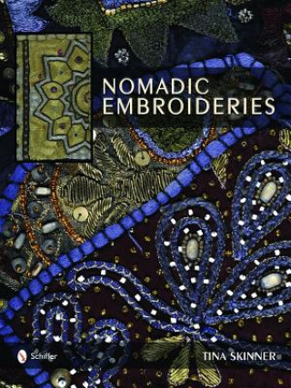 Nomadic Embroideries: India's Tribal Textile Art