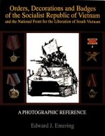 Orders, Decorations and Badges of the Socialist Republic of Vietnam and the National Front for the Liberation of South Vietnam