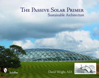 Passive Solar Primer: Sustainable Architecture