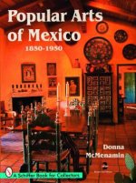 Pular Arts of Mexico: 1850-1950