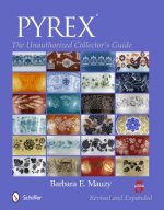 PYREX: The Unauthorized Collectors Guide