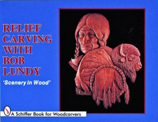 Relief Carving with Bob Lundy: 