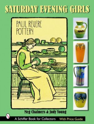 Saturday Evening Girls Paul Revere Pottery