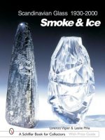 Scandinavian Glass 1930-2000: Smoke and Ice