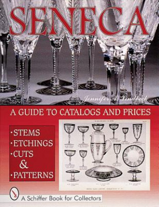Seneca Glass: A Guide to Catalogs and Prices