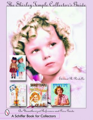 Shirley Temple Collector's Guide