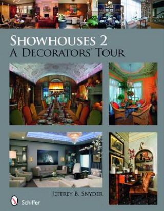 Showhouses 2: A Decorators Tour