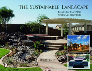 Sustainable Landscape: Recycling Materials - Water Conservation