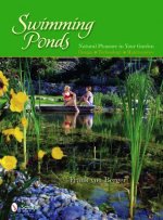 Swimming Ponds: Natural Pleasure In Your Garden