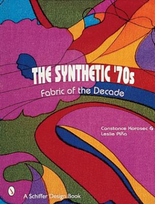 Synthetic '70s: Fabric of the Decade