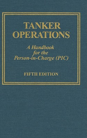 Tanker erations: A Handbook for the Person-in-Charge (PIC)