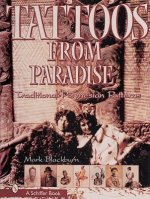 Tatto from Paradise: Traditional Polynesian Patterns