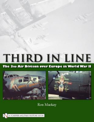 Third in Line: The 3rd Air Division over Eure in World War II