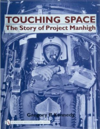Touching Space: The Story of Project Manhigh