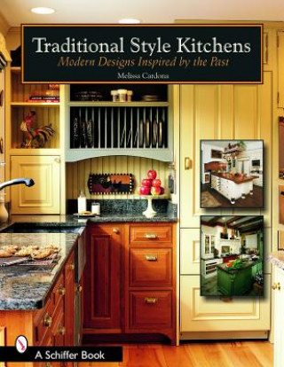 Traditional Style Kitchens: Modern Designs Inspired by the Past