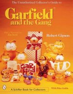 Unauthorized Collector's Guide to Garfield (R) and the Gang