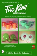 Unauthorized Guide to Fire-King Glasswares