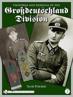 Uniforms and Insignia of the Grsdeutschland Division: Vol 3