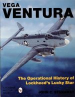 Vega Ventura: The erational Story of Lockheed's Lucky Star