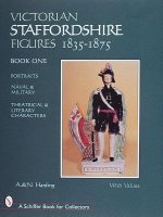 Victorian Staffordshire Figures 1835-1875, Book One