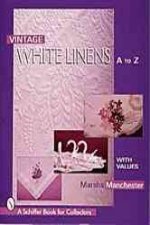 Vintage White Linens: A to Z