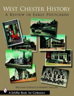 West Chester History: A Review in Early Postcards