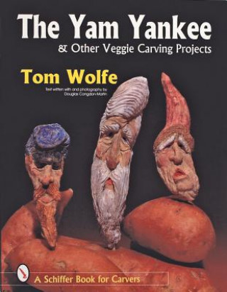 Yam Yankee and Other Veggie Carving Projects