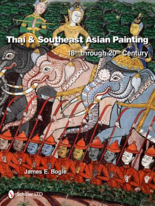 Thai and Southeast Asian Painting: 18th through 20th Century
