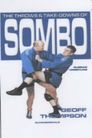 Throws and Takedowns of Sombo Russian Wrestling