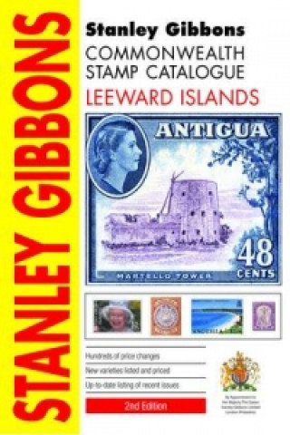 Stanley Gibbons Commonwealth Stamp Catalogue Leeward Islands