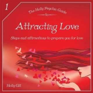 Holly Psychic Guide to Attracting Love