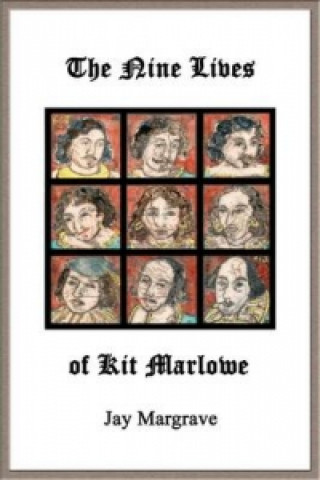 Nine Lives of Kit Marlowe