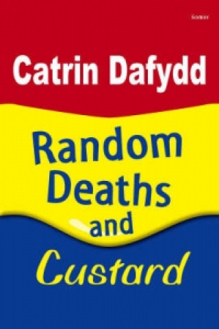 Random Deaths and Custard