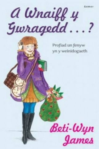 Wnaiff y Gwragedd ... ? - Profiad Un Fenyw yn y Weinidogaeth