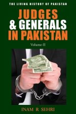 Judges & Generals in Pakistan Volume II