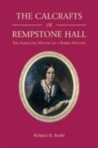 Calcrafts of Rempstone Hall