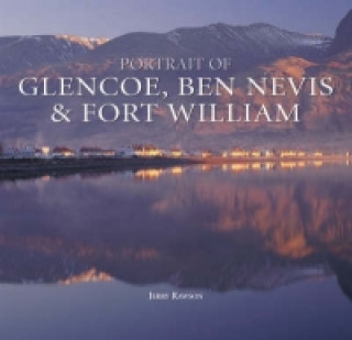 Portrait of Glencoe, Ben Nevis and Fort William