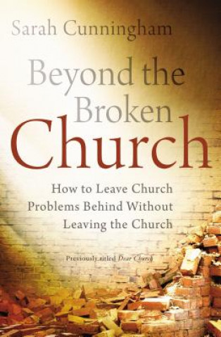 Beyond the Broken Church