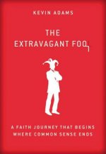 Extravagant Fool