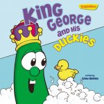 King George and His Duckies / VeggieTales