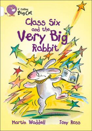 Collins Big Cat - Class Six and the Very Big Rabbit Workbook