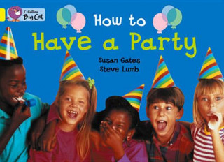 Collins Big Cat - How to Have a Party