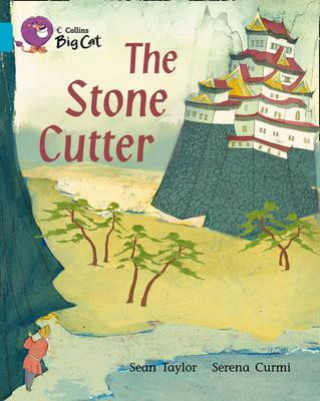 Collins Big Cat - The Stone Cutter