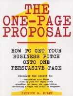 One Page Proposal How To Get Your Business Pitch Onto One Persuasive Page