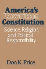 America's Unwritten Constitution