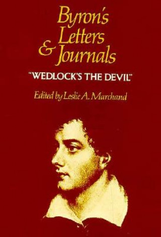 Burons Letters & Journals - Wedlocks the Devil 1814-1815 V 4 (Cobe)