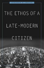 Ethos of a Late-Modern Citizen