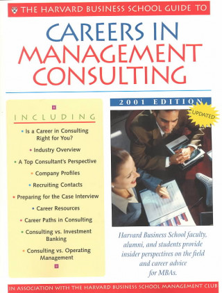 Harvard Business School Guide to Careers in Management Consulting
