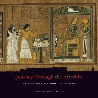Journey Through the Afterlife - Ancient Egyptian Book of the Dead