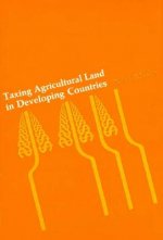 Taxing Agricultural Land in Developing Countries